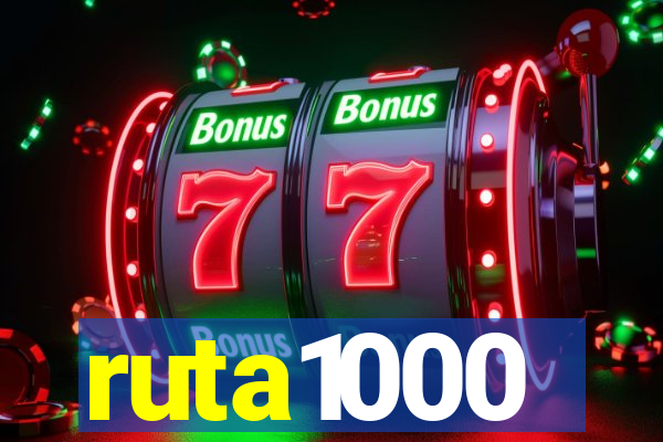 ruta1000