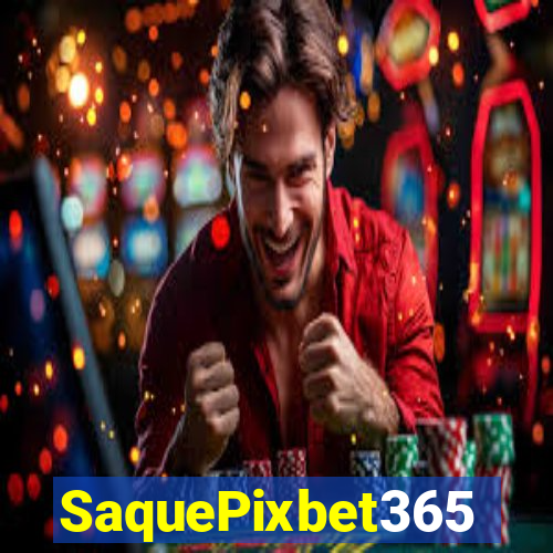 SaquePixbet365