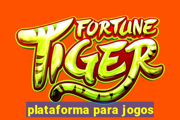 plataforma para jogos