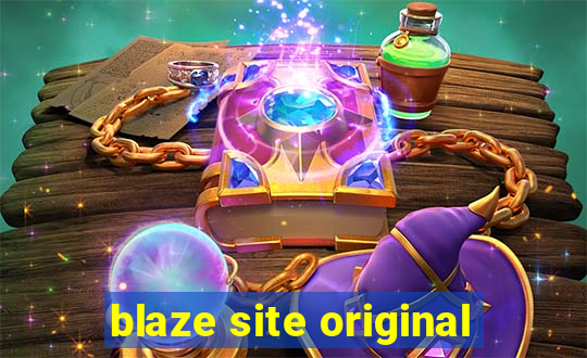 blaze site original