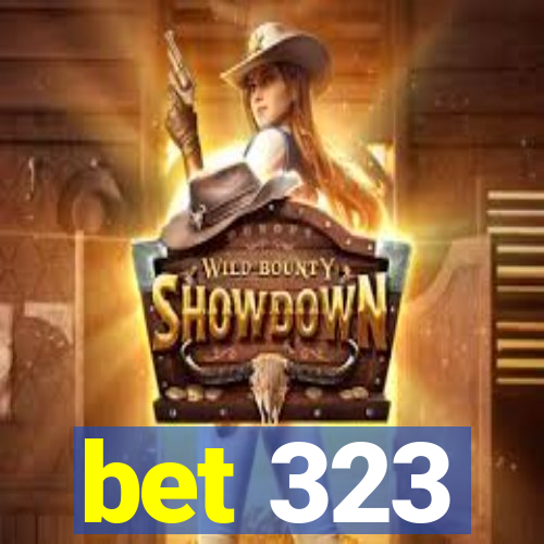 bet 323