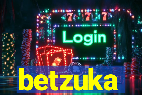 betzuka