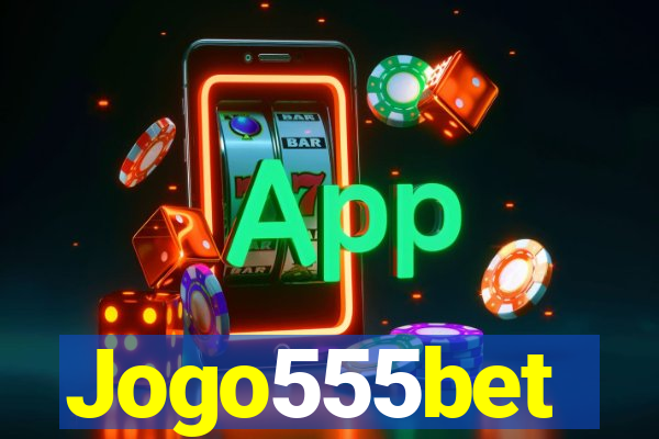 Jogo555bet