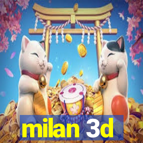 milan 3d