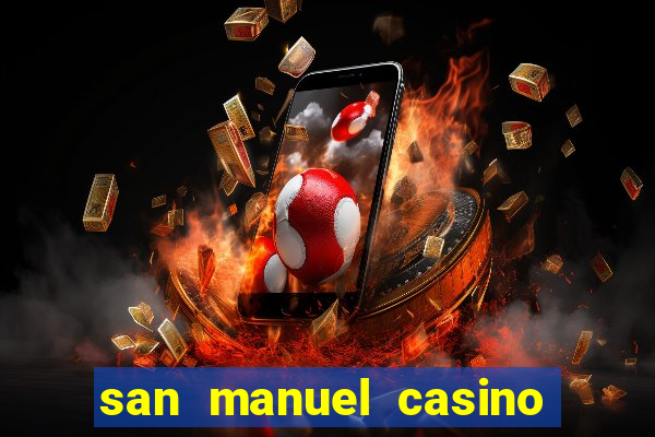 san manuel casino slot machines