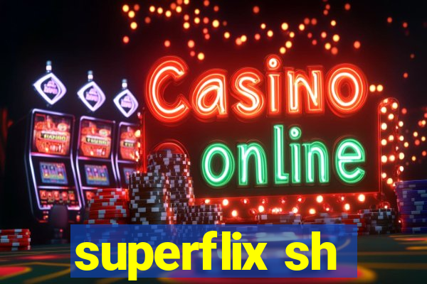 superflix sh