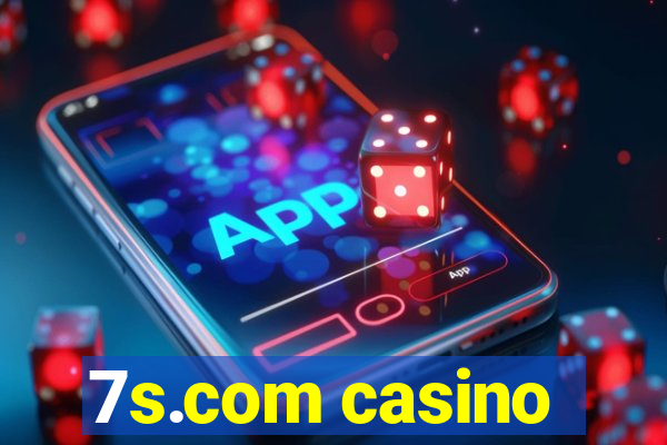 7s.com casino