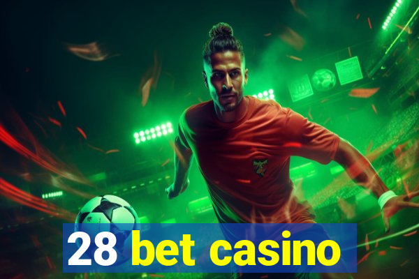 28 bet casino