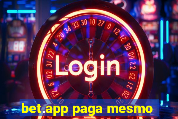 bet.app paga mesmo