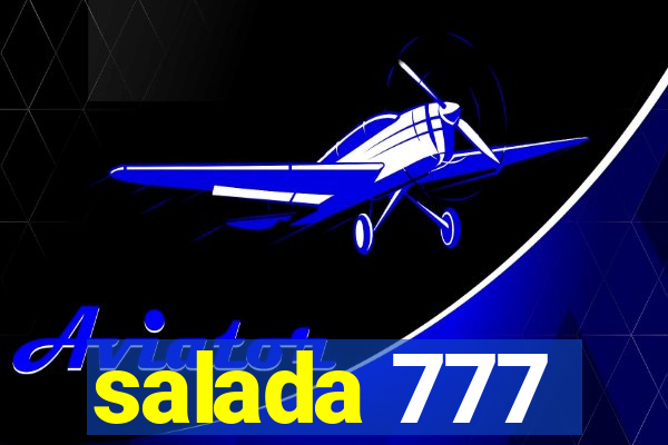 salada 777