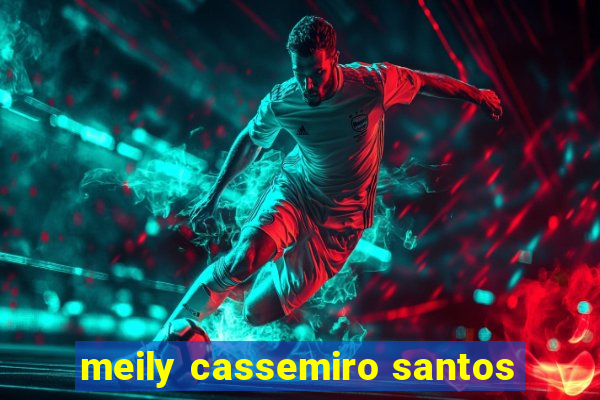 meily cassemiro santos