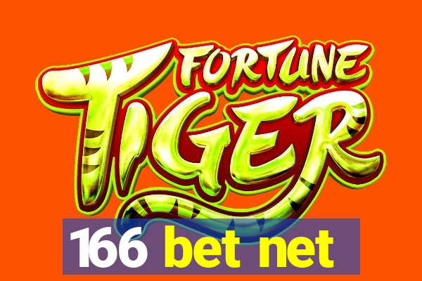 166 bet net