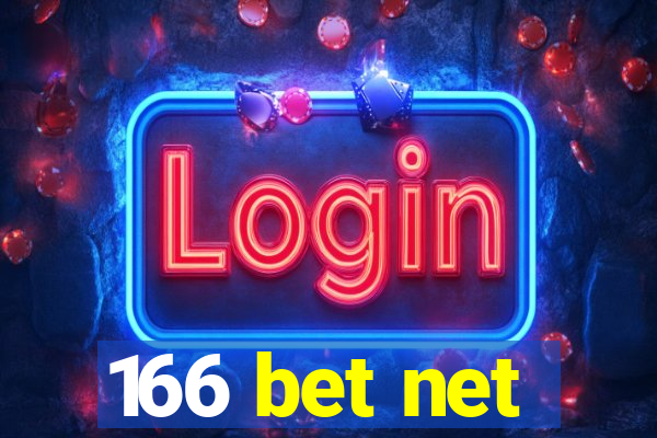 166 bet net