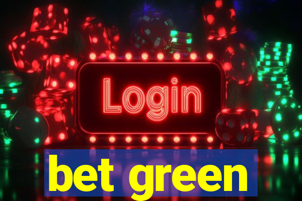 bet green