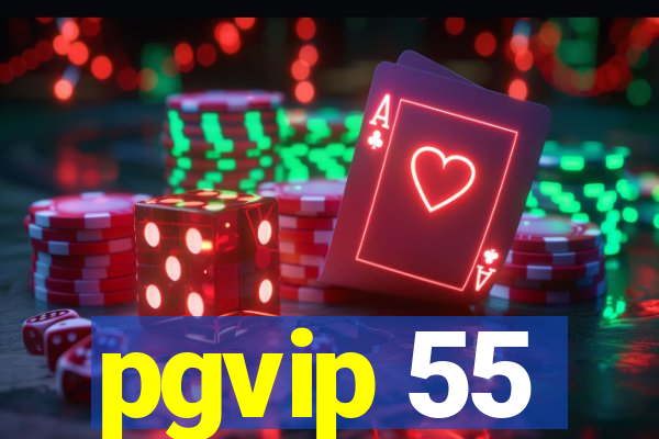 pgvip 55