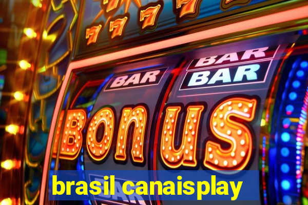 brasil canaisplay