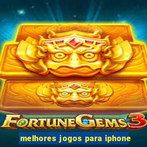 melhores jogos para iphone