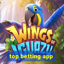 top betting app