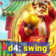 d4: swing