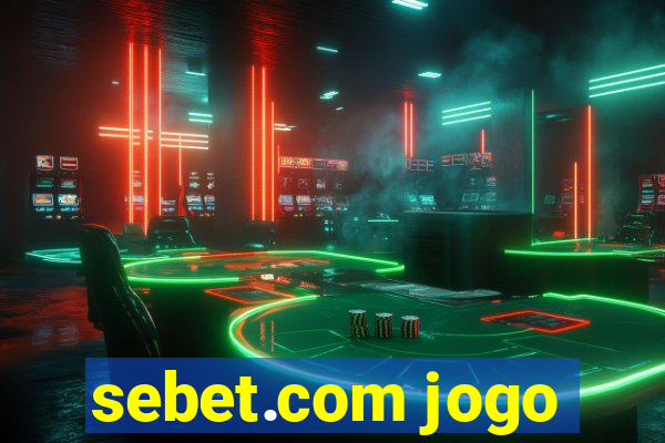 sebet.com jogo