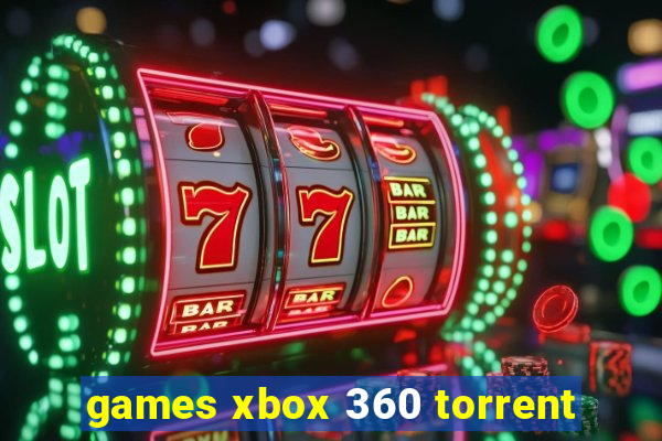 games xbox 360 torrent