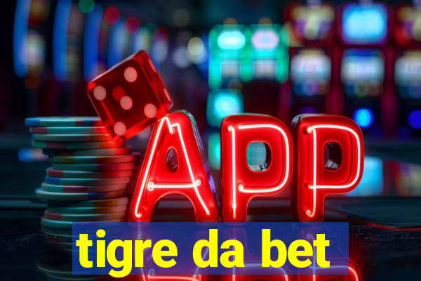 tigre da bet