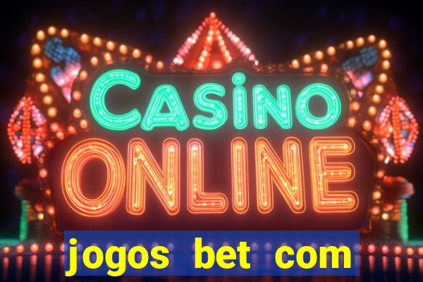 jogos bet com bonus de cadastro