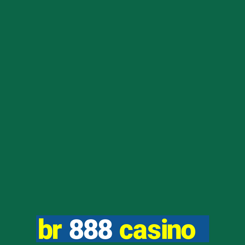 br 888 casino