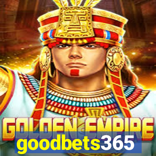 goodbets365