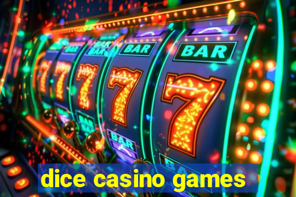 dice casino games