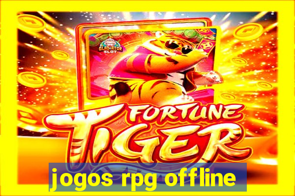 jogos rpg offline