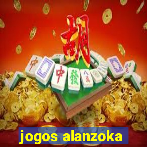 jogos alanzoka