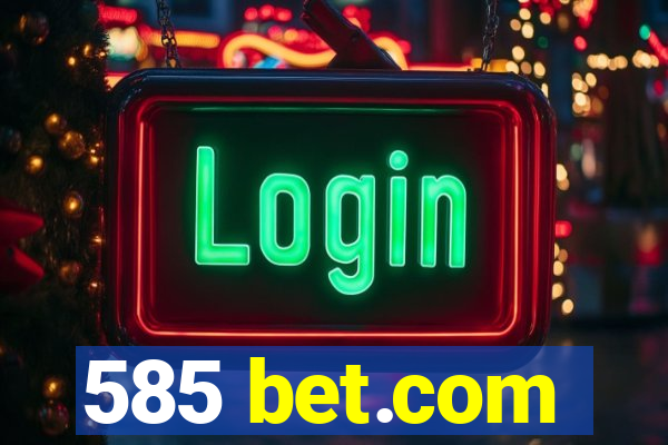 585 bet.com