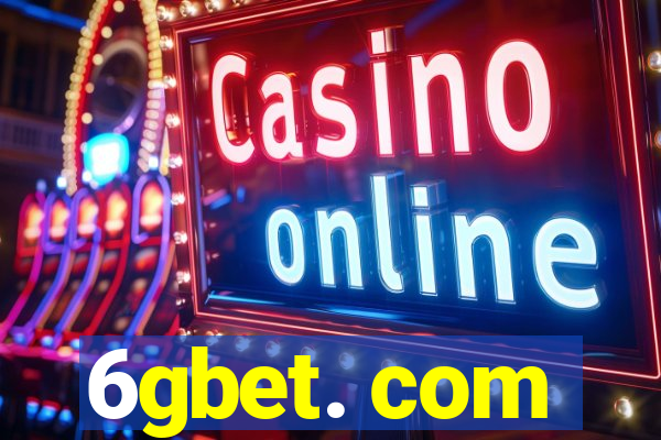 6gbet. com