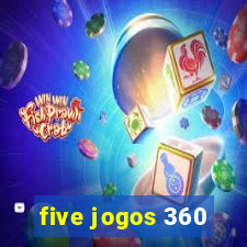 five jogos 360