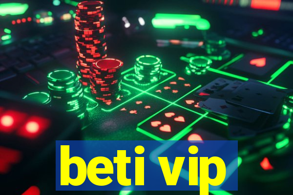 beti vip