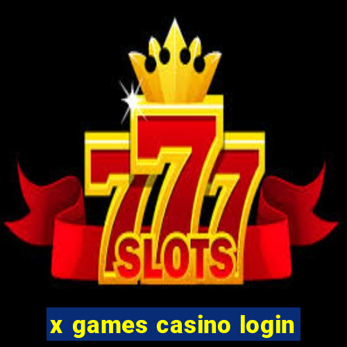 x games casino login