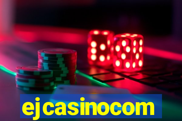 ejcasinocom