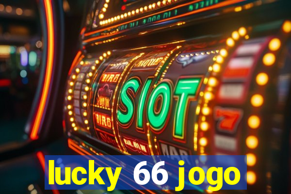 lucky 66 jogo