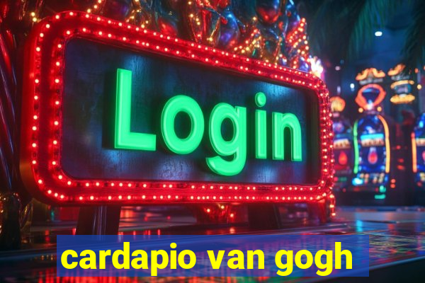 cardapio van gogh