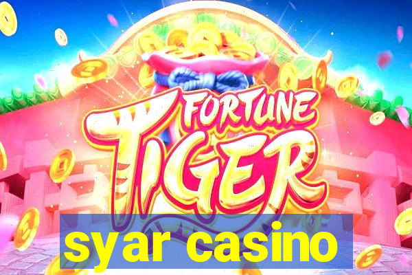 syar casino