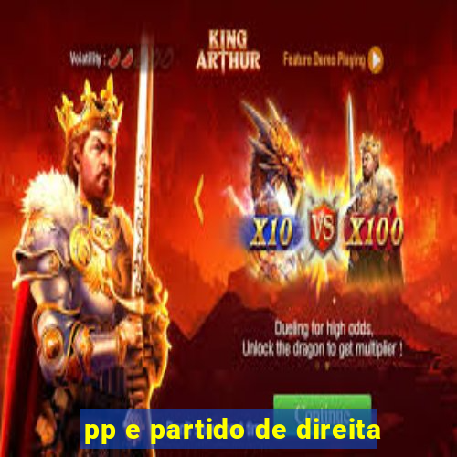 pp e partido de direita