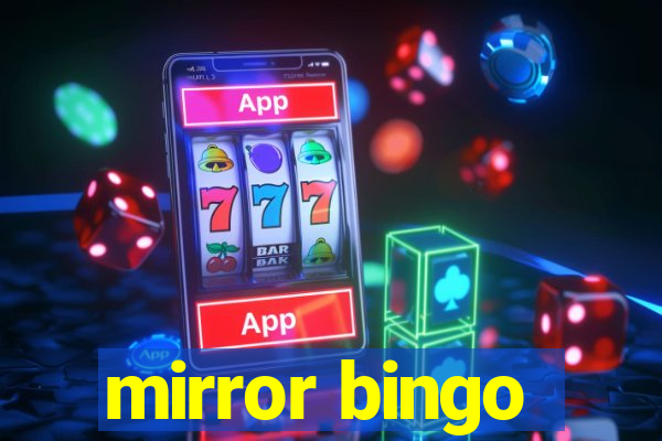 mirror bingo