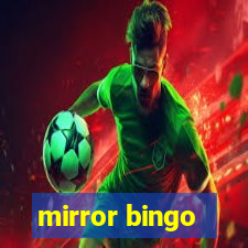 mirror bingo