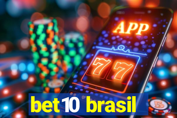 bet10 brasil