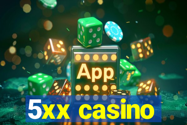 5xx casino