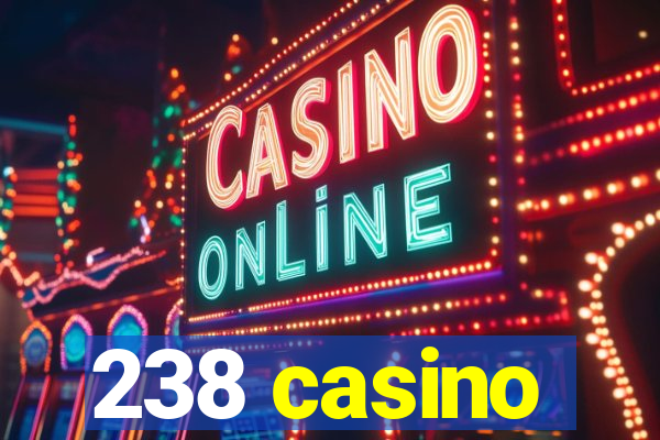 238 casino