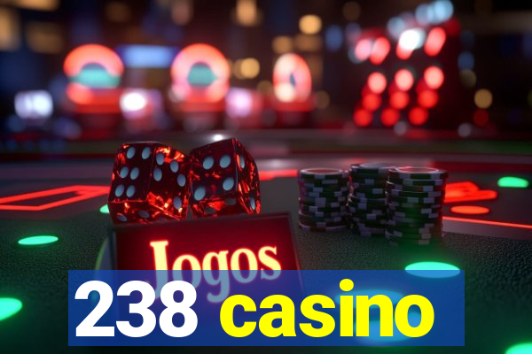 238 casino