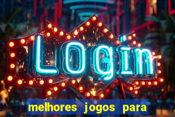 melhores jogos para se apostar hoje