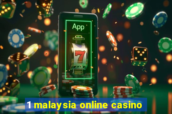 1 malaysia online casino